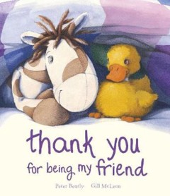 Thank You for Being My Friend - Peter Bently